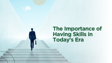 The Importance of Having Skills in Today's Era