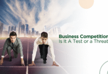 Business Competition, Is It Test or a Threat?