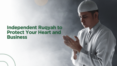 Independent Ruqyah to Protect Your Heart and Business
