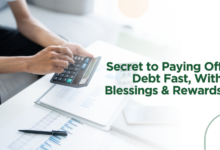 The Secret to Paying Off Debt Fast, With Blessings & Rewards
