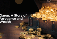 Qarun: A Story of Arrogance and Wealth