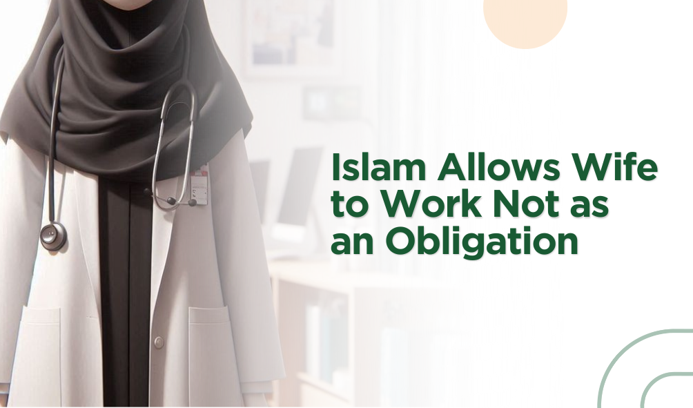 When Wife Work is Not an Obligation