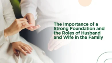 Why Fondation and Roles of Husband and Wife Is Important?