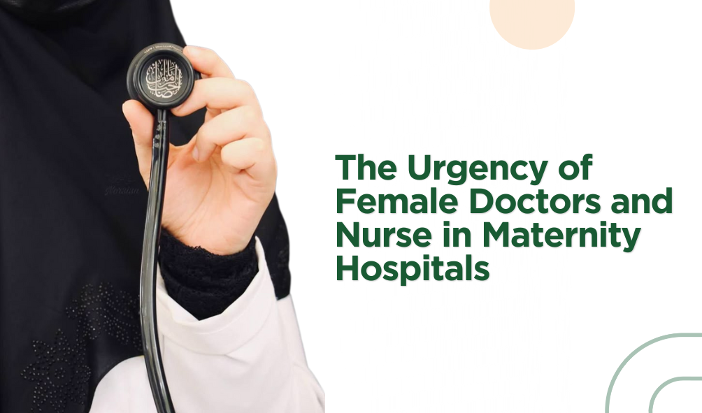 Urgency of Female Doctors in Maternity Hospitals